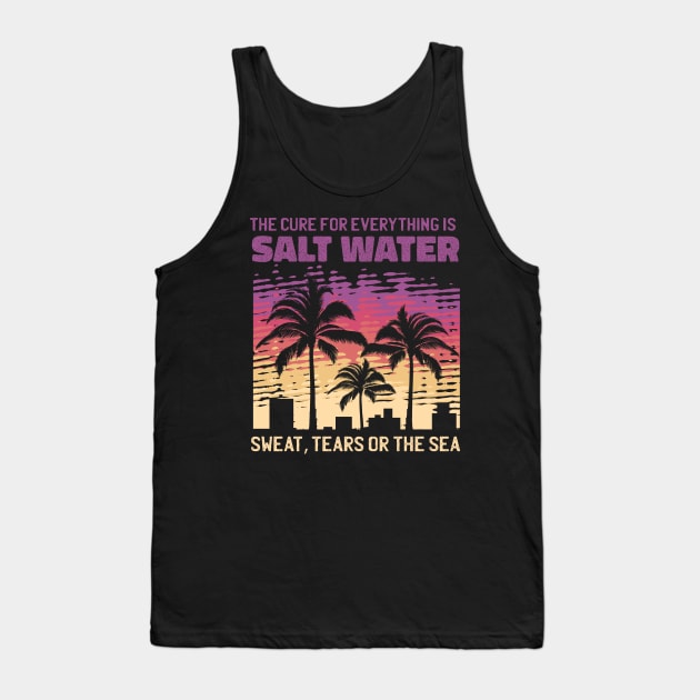 Salt Water Quote Tank Top by JFDesign123